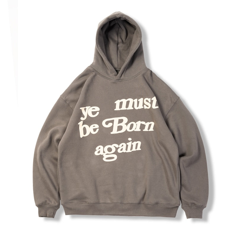 2022 Print Tag CPFM.XYZ Hoodie Men Women 3D Foam Logo 1:1 Ye Must Be Born Again Hoodie Heavy Fabric Kanye West Sweatshirts
